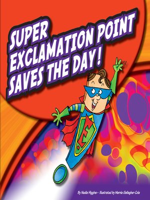 cover image of Super Exclamation Point Saves the Day!
